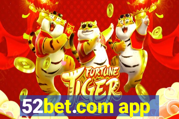 52bet.com app